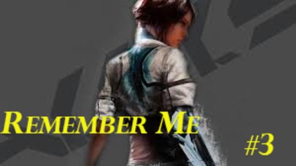 Remember Me Episodio 1 Lets play#3 HD