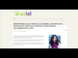 SENEM DENIZ, SULE KARACA, ULAS DENIZ, JAK MATALON :: : WHOLESALE VOIP CALLS CONTACT SULE KARACA SALES@ARUSTEL.COM