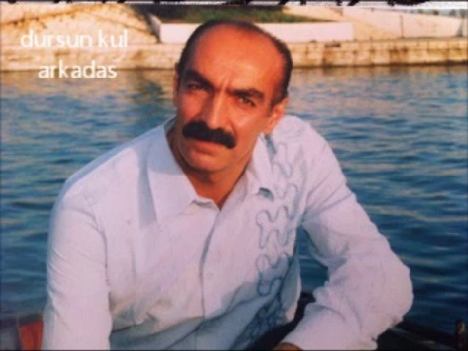 dursun kul arkadas