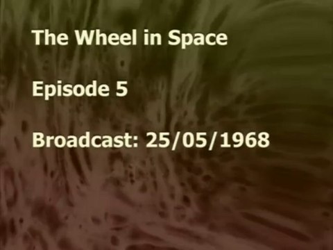 043 - The Wheel in Space - Extra - Surviving Footage