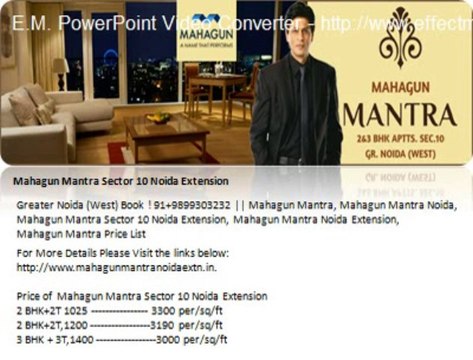 Mahagun Mantra 91+9899303232 Sector 10 Noida Extension