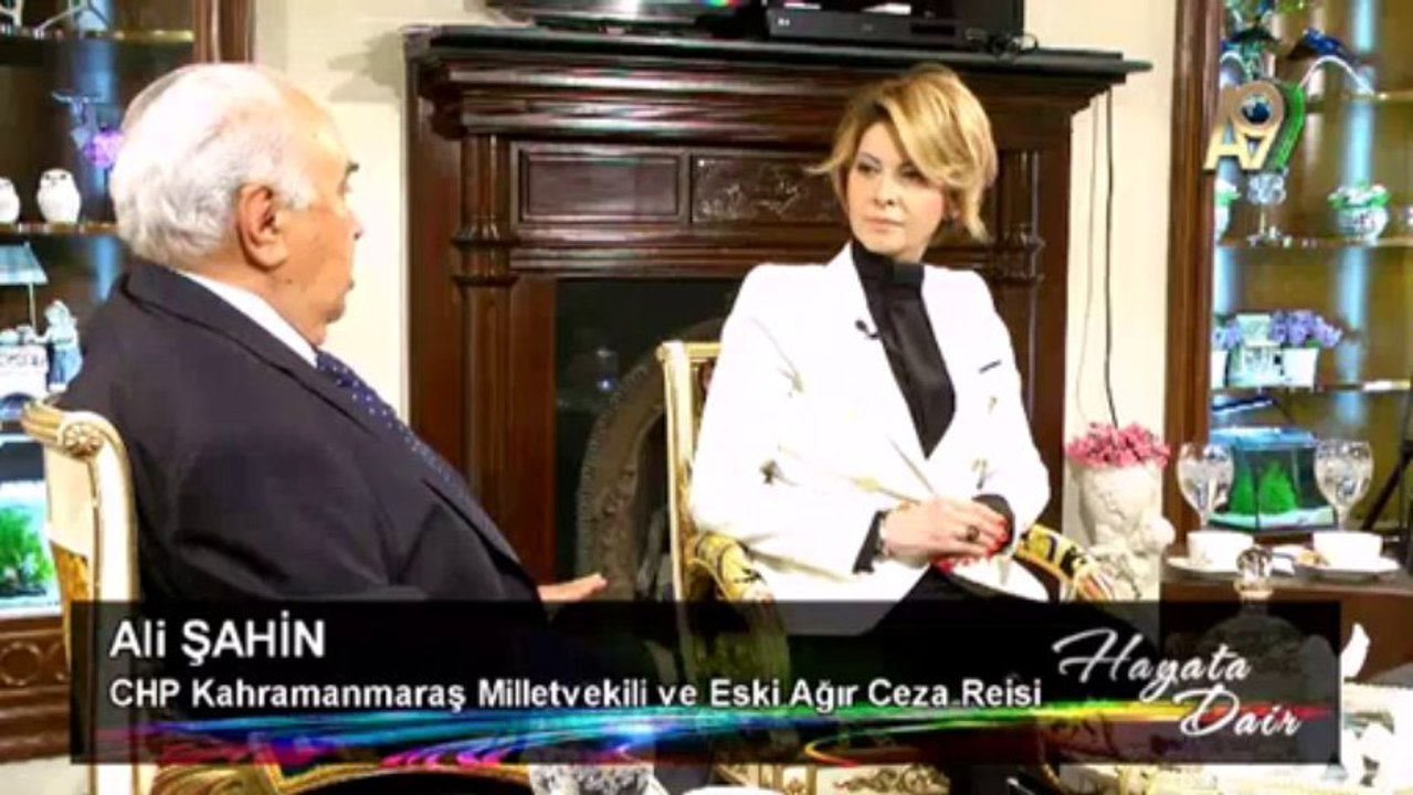 CHP Kahramanmaraş Milletvekili ve Eski Ağır Ceza Reisi Ali Şahin'in katılımıyla Hayata Dair - 32. Bölüm