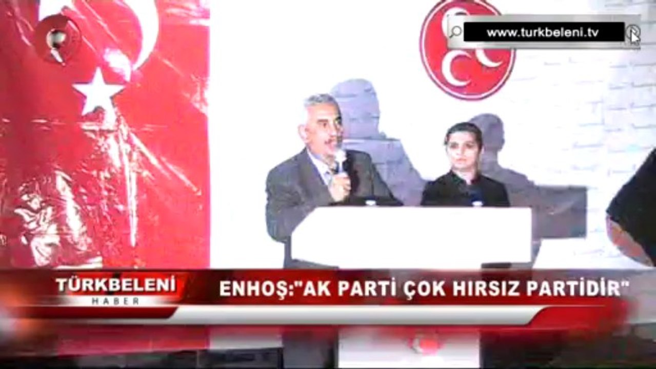 ENHOŞ:"AK PARTİ ÇOK HIRSIZ PARTİDİR"