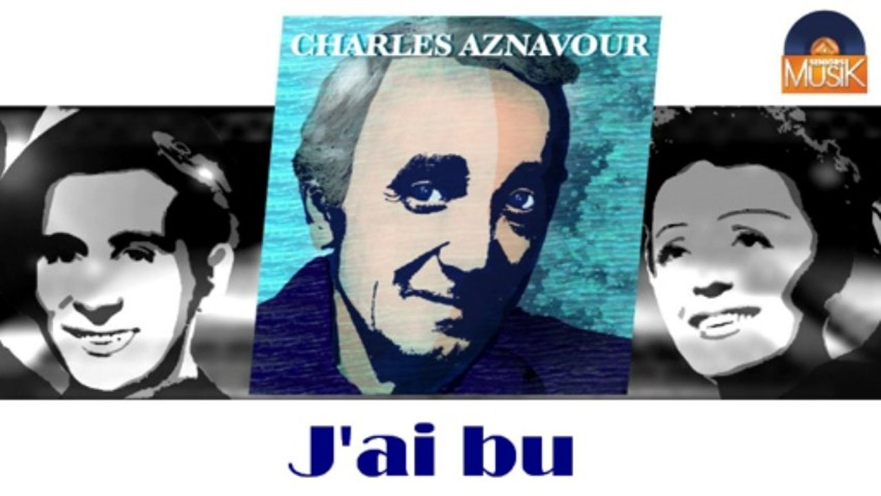 Charles Aznavour et Pierre Roche - J'ai bu (HD) Officiel Seniors Musik
