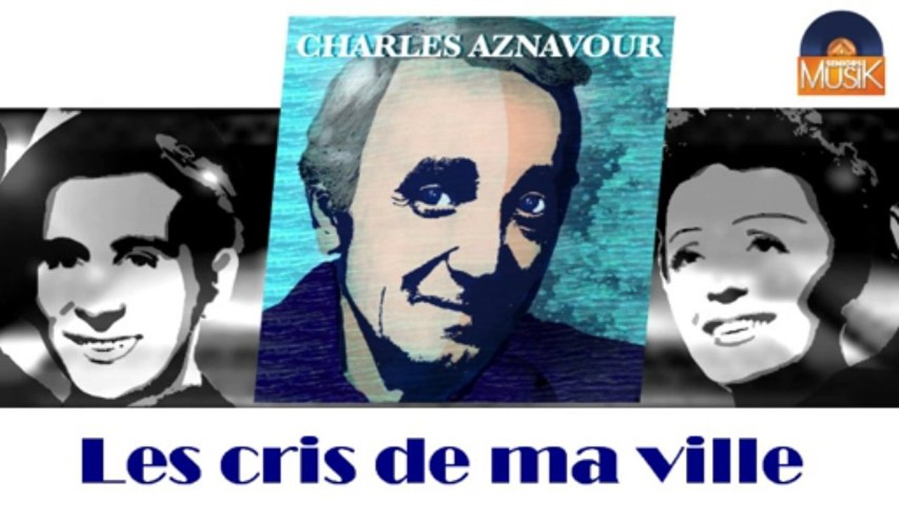 Charles Aznavour et Pierre Roche - Les cris de ma ville (HD) Officiel Seniors Musik
