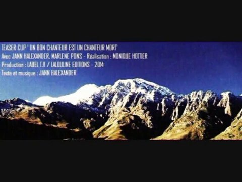 Jann Halexander : Teaser Un bon chanteur est un chanteur mort