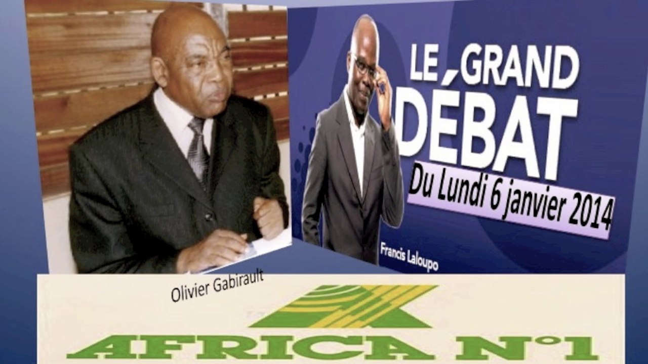 AFRICA N°1 : LE GRAND DÉBAT DU LUNDI 6 JANVIER 2014 AVEC OLIVIER GABIRAULT