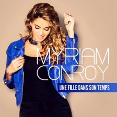 Myriam Conroy - Une Fille Dans Son Temps (extrait)
