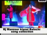 rj Manzoor kiazai Balochi song collection