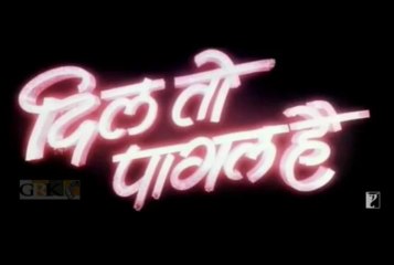 Ek Duje Ke Vaaste - DIL TU PAGAL HAI