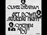 OLIVER CHEATHAM - GET DOWN SATURDAY NIGHT (12