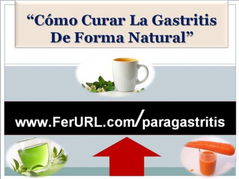 Como curar la gastritis | Como curar una gastritis de forma natural