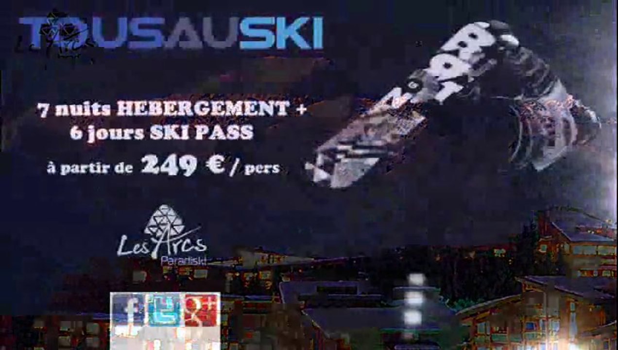 Séjour tout compris aux Arcs avec Tous Au Ski, Vacances en famille pas cher