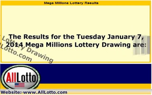 Mega Millions Lottery Drawing Results for January 7, 2014