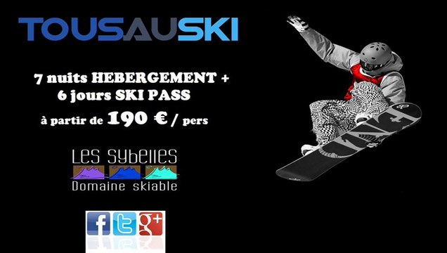 Séjour au ski en famille aux Sybelles, Vacances pas cher avec Tous Au Ski