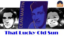 Dean Martin - That Lucky Old Sun (HD) Officiel Seniors Musik