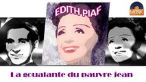 Edith Piaf - La goualante du pauvre jean (HD) Officiel Seniors Musik
