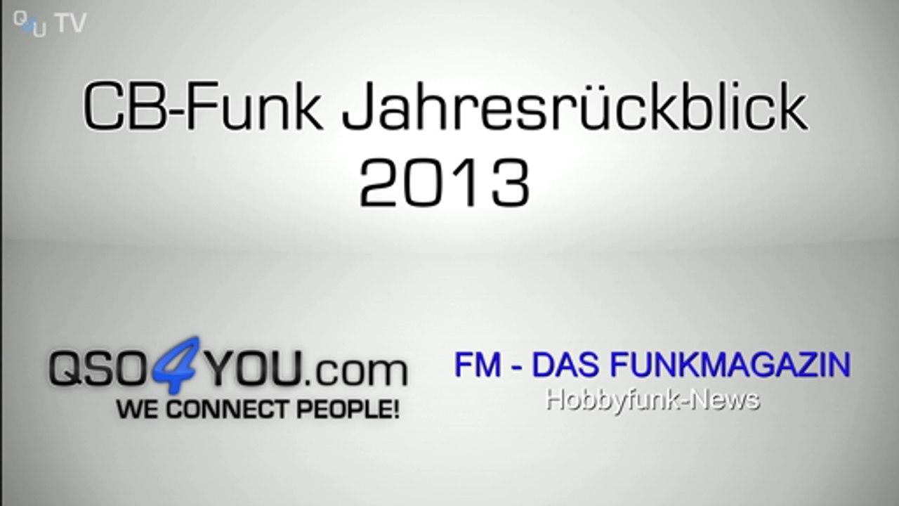 CB-Funk Jahresrückblick 2013 - QSO4YOU TV
