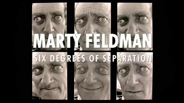 Marty Feldman - Six Degrees of Separation
