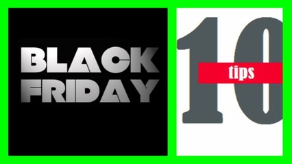 10 Tips for Black Friday Shopping (11.20.13)