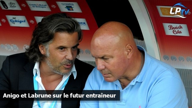 Anigo et Labrune sur le futur entraîneur