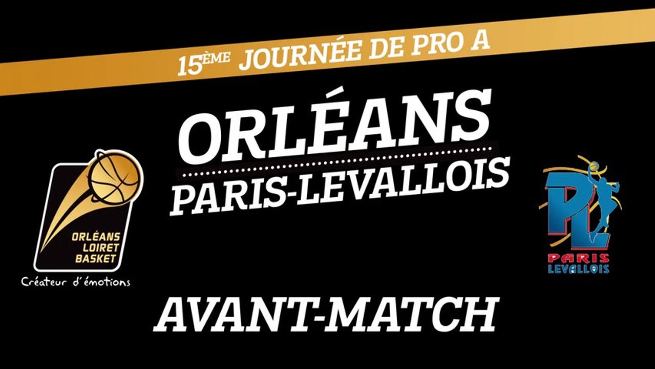 Avant-Match - J15 - Orléans reçoit Paris-Levallois