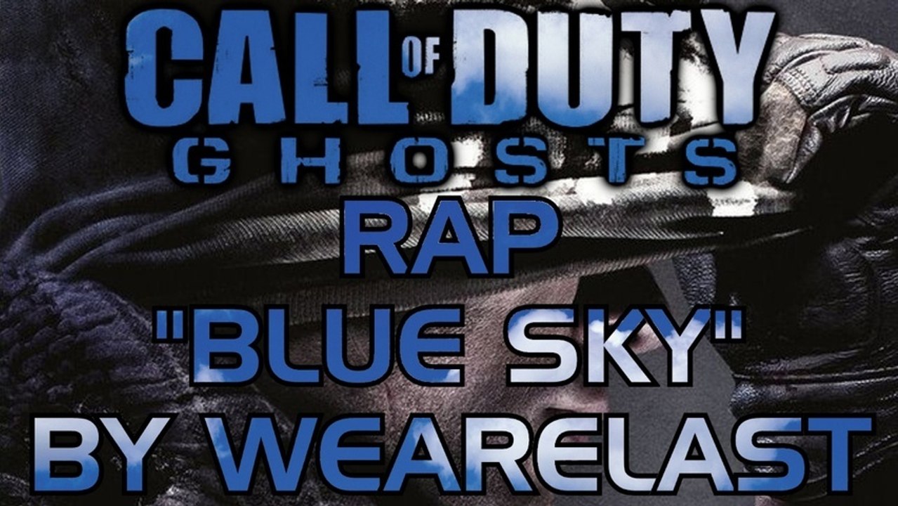 Call of Duty Ghosts - RAP - "Blue Sky" - By "WeAreLAST" (Call of Duty Music Video)