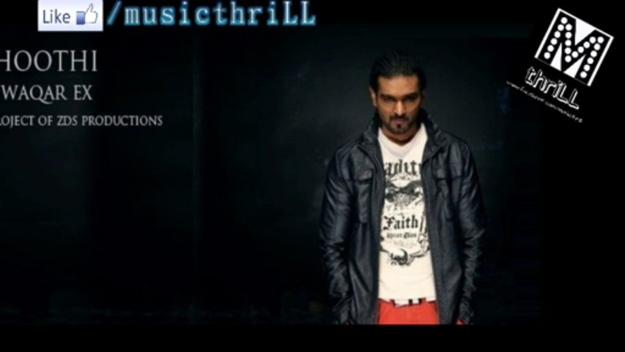 Waqar Ex ft. Bilal Saeed  Choothi full music videO...