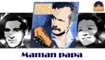 Georges Brassens - Maman papa (HD) Officiel Seniors Musik