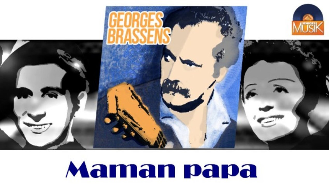 Georges Brassens - Maman papa (HD) Officiel Seniors Musik