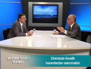 Dinimizde öncelik haramlardan sakınmaktır