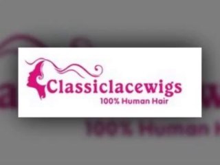 The most professional online supplier for Chinese virgin full lace wigs (Classiclacewigs.com)