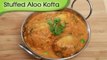 Stuffed Aloo Kofta - Main course Potato Curry - Indian Vegetable Gravy Recipe By Ruchi Bharani [HD]
