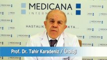 Prostat Büyümesi (BPH), Kanseri ve Ameliyatı - Prof. Dr. Tahir Karadeniz