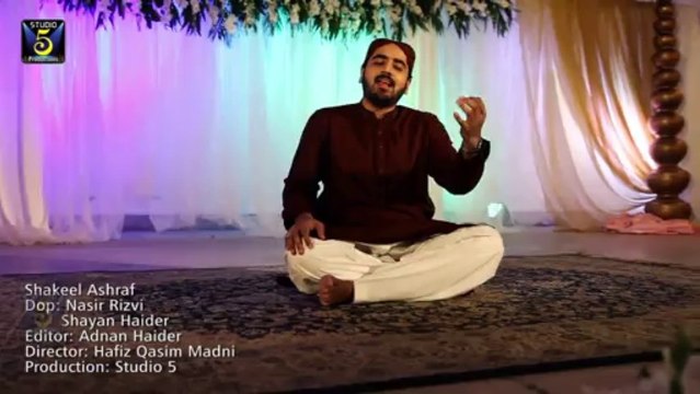 Naat Online : Urdu Naat Sirkaar Ke Qadmoo Mein Official Video HD Naat by Shakeel Ashraf - New Naat [2014]