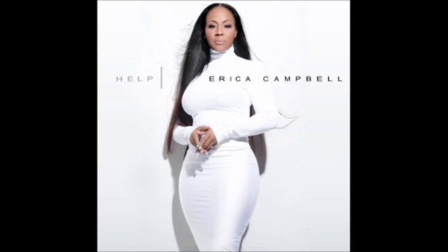 Erica Campbell - Help