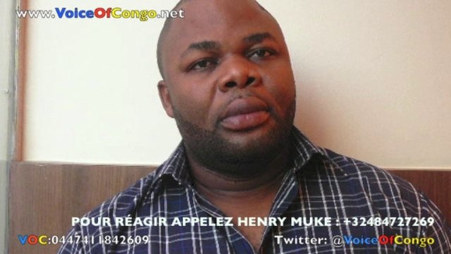 HENRY MUKE réagit et interpelle ses collegues Combattants sur l'affaire MUKUNGUBILA...@VoiceOfCongo