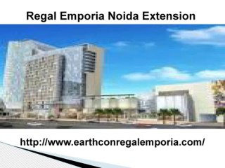 Regal Emporia Noida Extension @9650268727