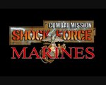 Combat Mission : Shock Force - Marines - Sneak and Awe Trailer