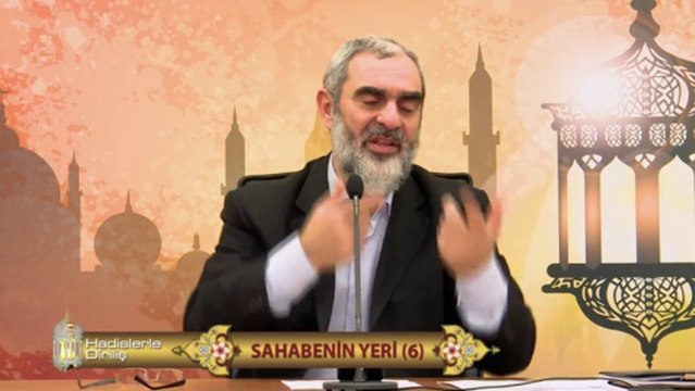 10) Hadislerle Diriliş - SAHABENİN YERİ 6 - Nureddin Yıldız - Sosyal Doku Vakfı