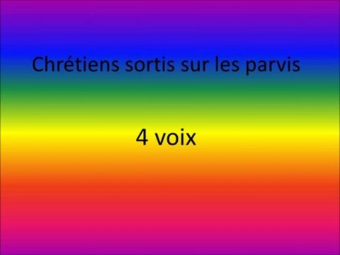 chrétiens sortis sur les parvis T 53-81 (4 voix)