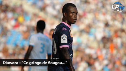 Diawara : "Ce gringo de Sougou..."