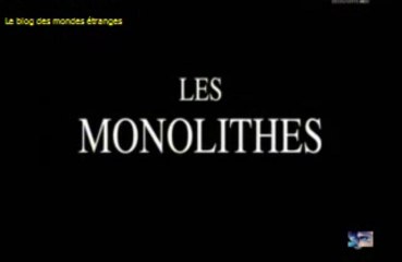 les monolithes