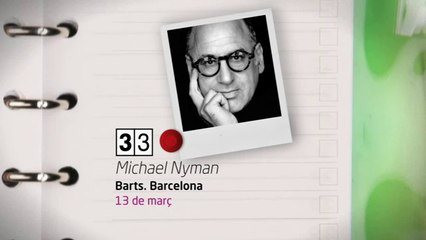 TV3 - 33 recomana - Michael Nyman. Barts. Barcelona