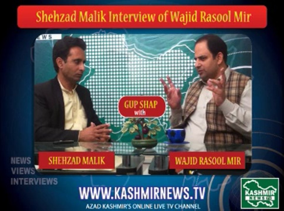 Wajid Rasool Mir Interview