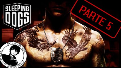 Jugando Sleeping Dogs Parte 5 - Somos un Chino Buserooo!!
