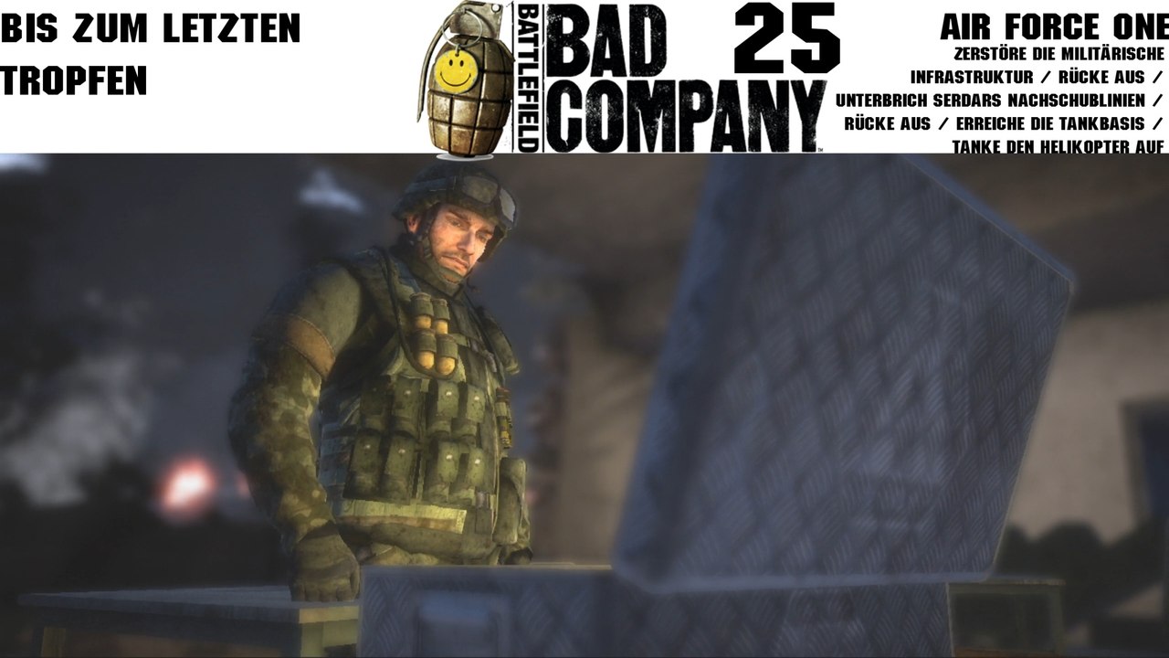 Let's Play Battlefield: Bad Company - #25 - Bis zum letzten Tropfen