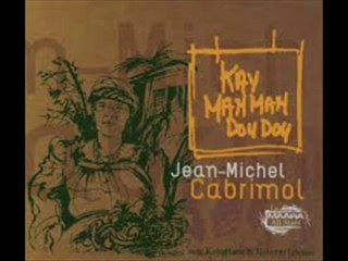 Jean-Michel Cabrimol - Kay manman doudou