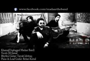 Khamaj Unplugged (Madaar Band)
