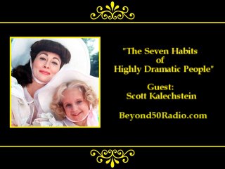 The Seven Habits of Highly Dramatic People